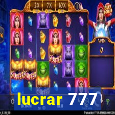 lucrar 777